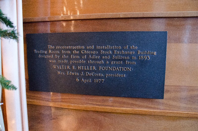 DSC_0078.jpg - The reconstruction and installation of the Trading Room from the Chicago Stock Exchange Building designed by the firm of Adler and Sullivan in 1893 was made possible through a grant fom Walter E Heller Foundation, Mrs. Edwin J DeCosta, president, 6 April 1977.